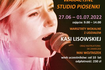 WAKACYJNE STUDIO PIOSENKI z Kasią Lisowską