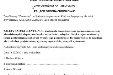 PROTOKÓŁ Z POSIEDZENIA JURY KONKURSU KREATYWNEGO DLA LUDZI  Z WYOBRAŹNIĄ ART. RECYCLING PT. „ECO OZDOBA CHOINKOWA”