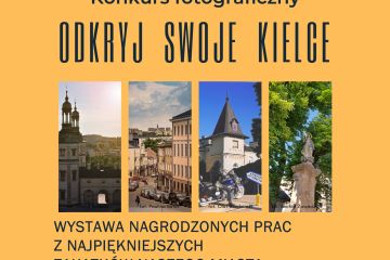 Wystawa prac uczestników Konkursu Fotograficznego "Odkryj swoje Kielce" 