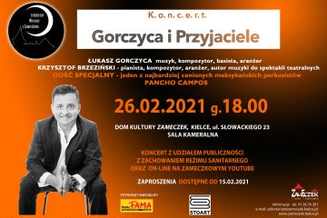 ARTYSTYCZNE WIECZORY Z ZAMECZKIEM - KONCERT GORCZYCA I PRZYJACIELE