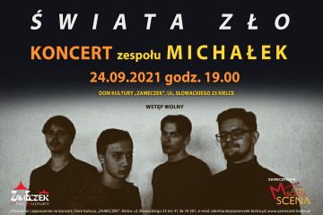 ŚWIATA ZŁO|Koncert Zespołu MICHAŁEK