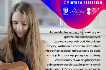Zameczkowe Studio Gitary z Piotrem Resteckim Nowy sezon artystyczny 2023/24