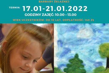 Warsztaty Plastyczne pt. "Pejzaż wełną malowany" pod kierunkiem Barbary Żelaznej 