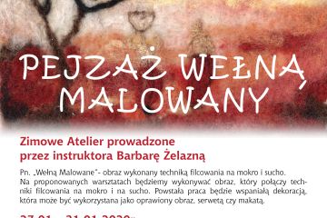 Zimowe Atelier prowadzone przez instruktora Barbarę Żelazną