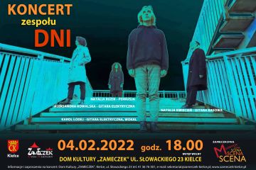 Koncert Zespołu "Dni" - Zameczkowa Scena Młodych