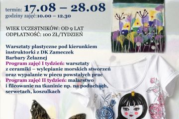 Letnie Zameczkowe Atelier (17.08-28.08.2020)