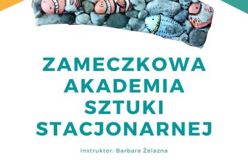 ZAMECZKOWA SZKOŁA SZTUKI STACJONARNEJ