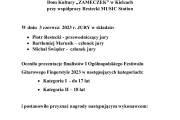 PROTOKÓŁ Z POSIEDZENIA JURY I OGÓLNOPOLSKIEGO FESTIWALU GITAROWEGO FINGERSTYLE 2023 zorganizowanego przez Dom Kultury „ZAMECZEK” w Kielcach  przy współpracy Restecki MUSIC Station