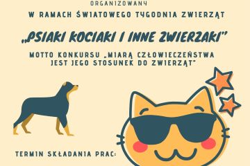 RODZINNY KONKURS PLASTYCZNY „PSIAKI KOCIAKI I INNE ZWIERZAKI” - Druga edycja