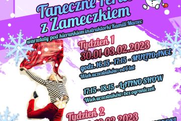 Taneczne Ferie z Zameczkiem pod kierunkiem instruktorki Kamili Marzec